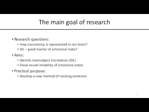 The main goal of research Research questions: How consistency is represented in