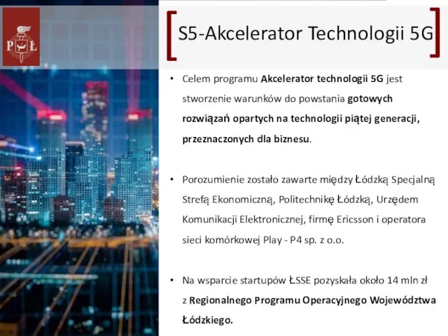 Celem programu Akcelerator technologii 5G jest stworzenie warunków do powstania gotowych rozwiązań