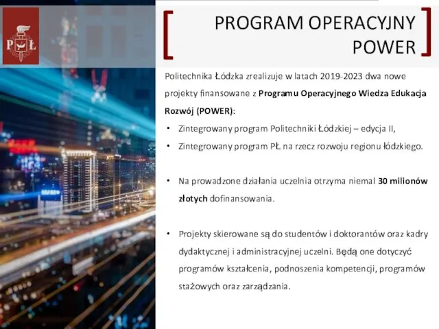 Politechnika Łódzka zrealizuje w latach 2019-2023 dwa nowe projekty finansowane z Programu