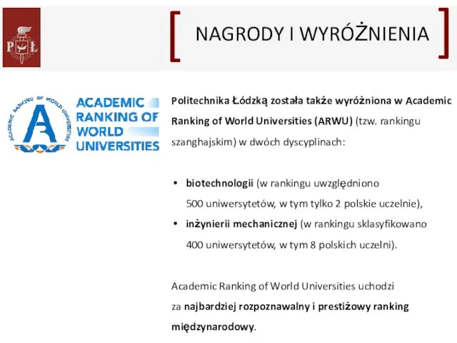 Politechnika Łódzką została także wyróżniona w Academic Ranking of World Universities (ARWU)