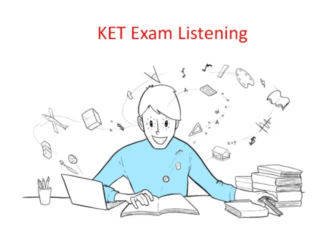 KET Exam Listening