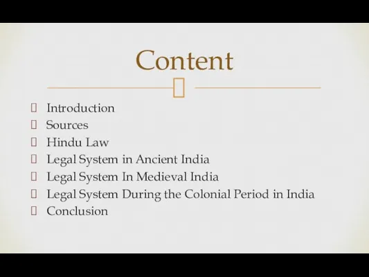 Introduction Sources Hindu Law Legal System in Ancient India Legal System In