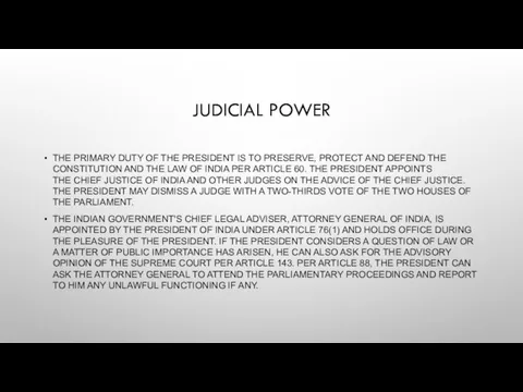 JUDICIAL POWER THE PRIMARY DUTY OF THE PRESIDENT IS TO PRESERVE, PROTECT