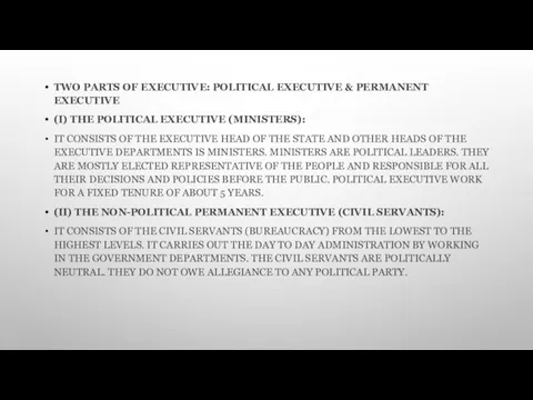 TWO PARTS OF EXECUTIVE: POLITICAL EXECUTIVE & PERMANENT EXECUTIVE (I) THE POLITICAL