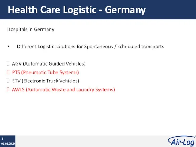Health Care Logistic - Germany Hospitals in Germany Different Logistic solutions for