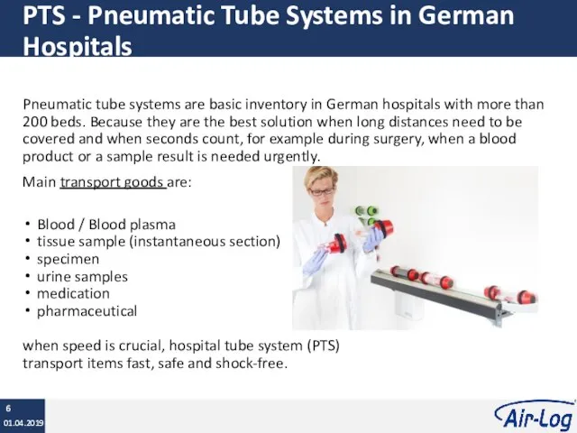 PTS - Pneumatic Tube Systems in German Hospitals Pneumatic tube systems are