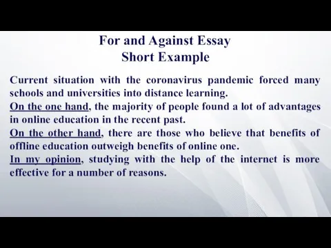 For and Against Essay Short Example Current situation with the coronavirus pandemic