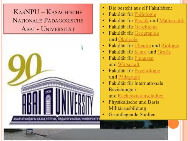 KasNPU – Kasachische Nationale Pädagogische Abai - Universität gfdgd Die besteht aus