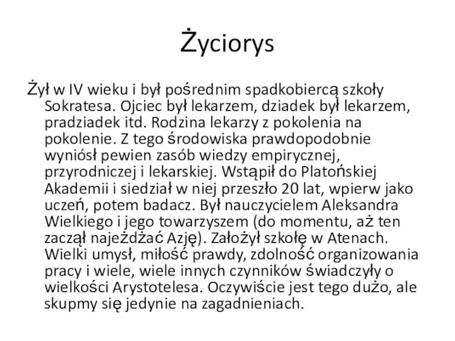 Życiorys Żył w IV wieku i był pośrednim spadkobiercą szkoły Sokratesa. Ojciec