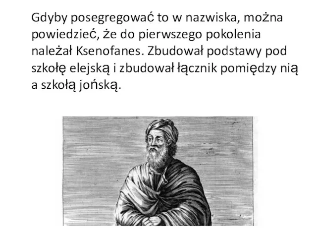 Gdyby posegregować to w nazwiska, można powiedzieć, że do pierwszego pokolenia należał