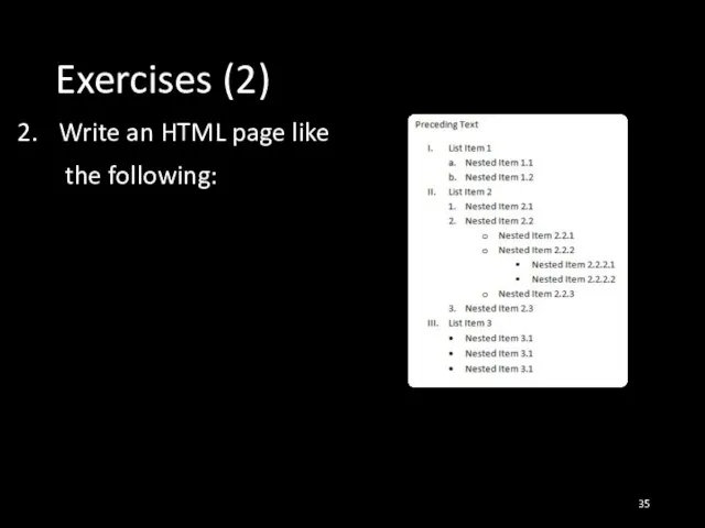 Exercises (2) Write an HTML page like the following: