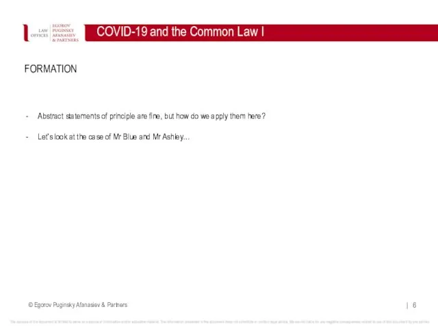 FORMATION Abstract statements of principle are fine, but how do we apply