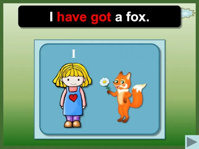 check I have got a fox. I