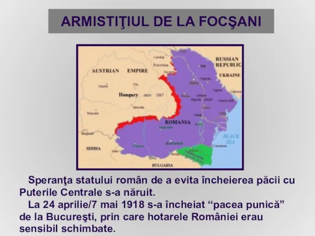 ARMISTIŢIUL DE LA FOCŞANI Speranţa statului român de a evita încheierea păcii