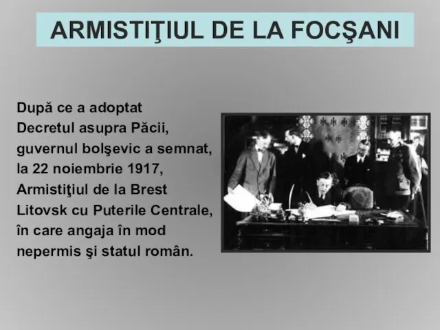 După ce a adoptat Decretul asupra Păcii, guvernul bolşevic a semnat, la