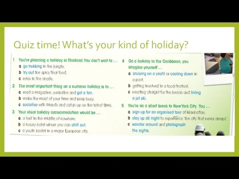 Quiz time! What’s your kind of holiday?