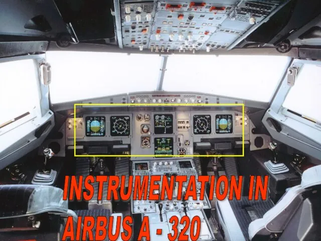 INSTRUMENTATION IN AIRBUS A - 320