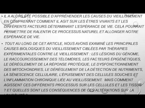 IL A ALORS ÉTÉ POSSIBLE D’APPRÉHENDER LES CAUSES DU VIEILLISSEMENT EN COMPRENANT