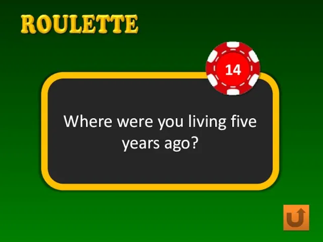 Where were you living five years ago?