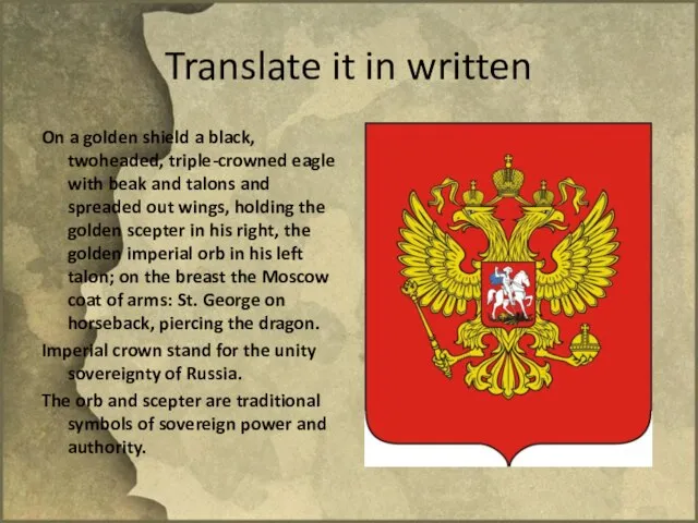 Translate it in written On a golden shield a black, twoheaded, triple-crowned