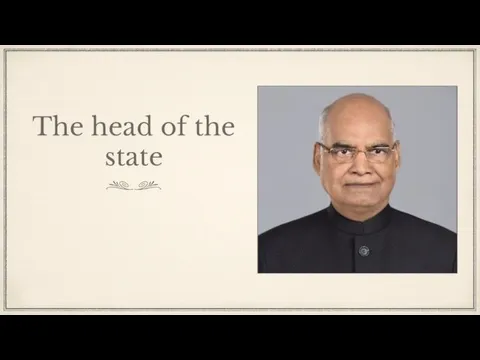 The head of the state