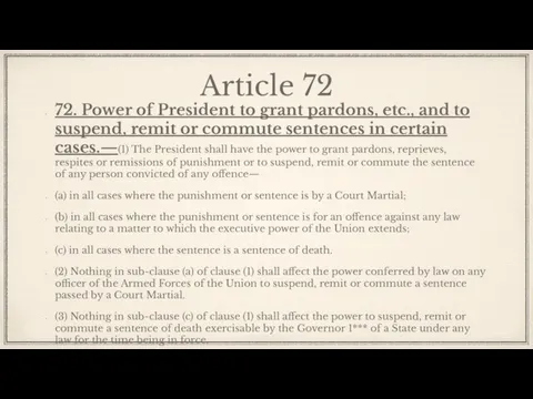 Article 72 72. Power of President to grant pardons, etc., and to