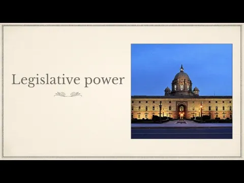 Legislative power