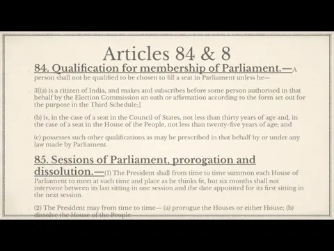 Articles 84 & 8 84. Qualification for membership of Parliament.—A person shall