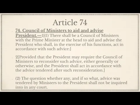 Article 74 74. Council of Ministers to aid and advise President.—1[(1) There