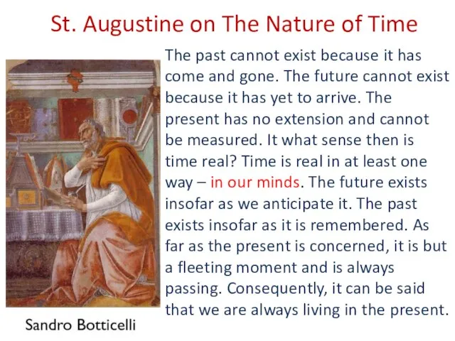 St. Augustine on The Nature of Time The past cannot exist because