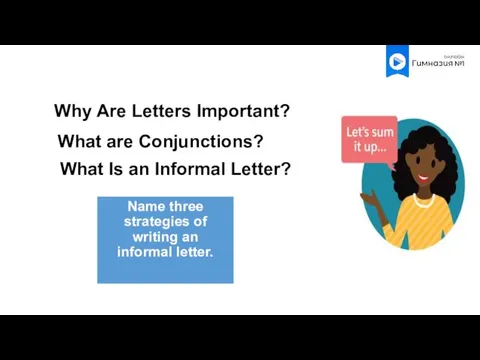 Why Are Letters Important? What Is an Informal Letter? What are Conjunctions?