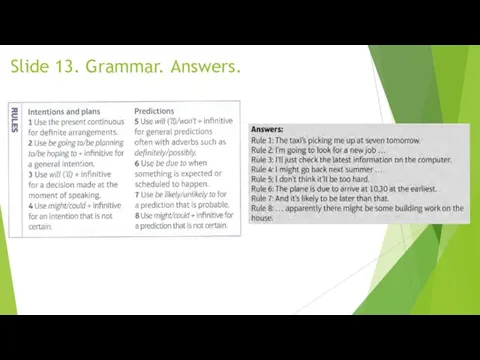 Slide 13. Grammar. Answers.