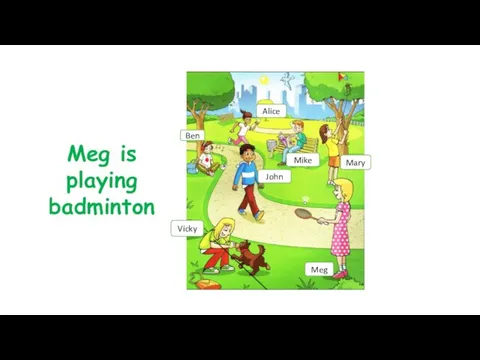 Meg is playing badminton