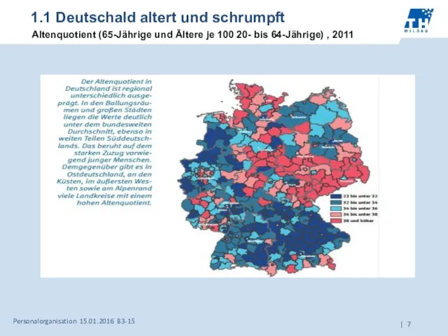 1.1 Deutschald altert und schrumpft Altenquotient (65-Jährige und Ältere je 100 20-