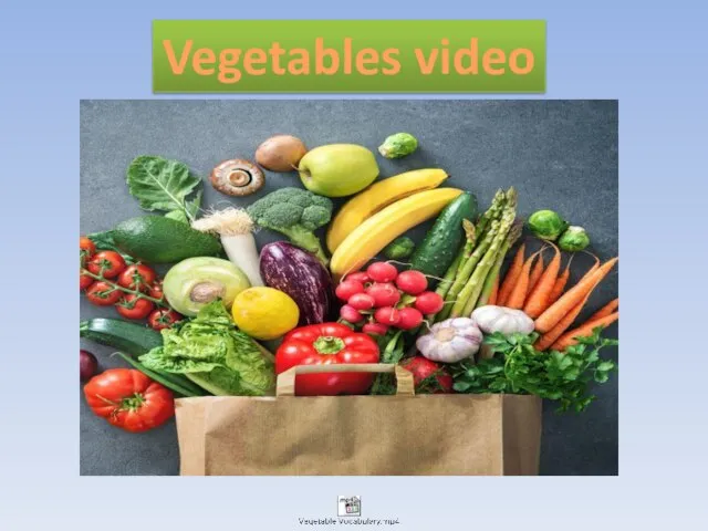 Vegetables video