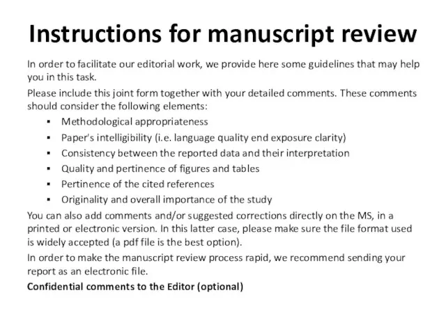 Instructions for manuscript review In order to facilitate our editorial work, we