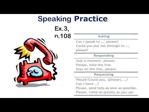 Speaking Practice Ex.3, p.108