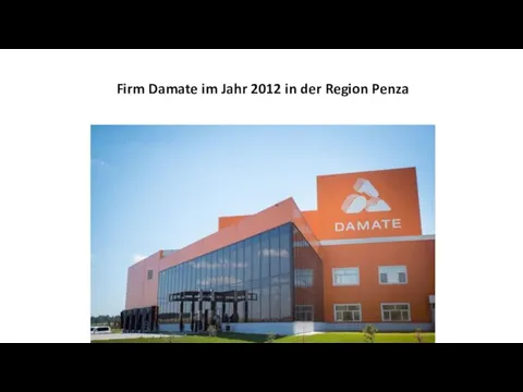 Firm Damate im Jahr 2012 in der Region Penza