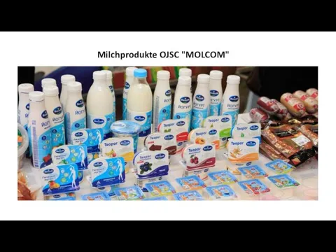 Milchprodukte OJSC "MOLCOM"
