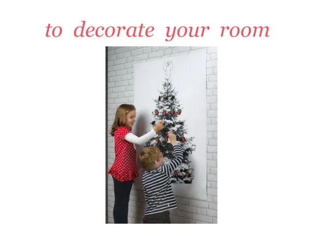 to decorate your room