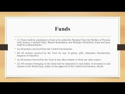 Funds (1) There shall be constituted a Fund to be called the
