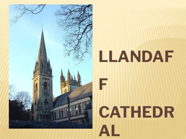 LLANDAFF CATHEDRAL