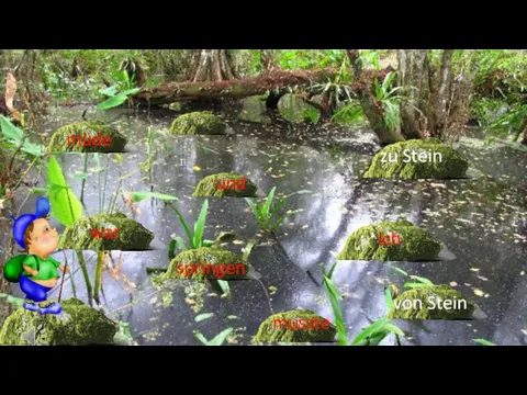 und müde war springen von Stein musste ich zu Stein