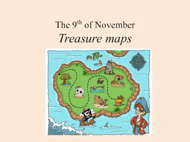 The 9th of November Treasure maps