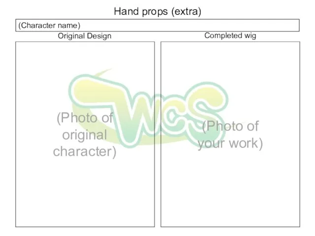 (Photo of original character) (Photo of your work) Hand props (extra) (Character