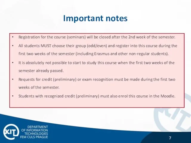 Important notes Registration for the course (seminars) will be closed after the