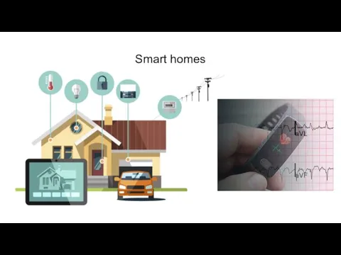 Smart homes