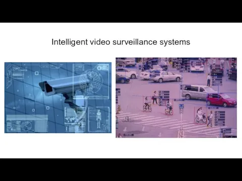 Intelligent video surveillance systems