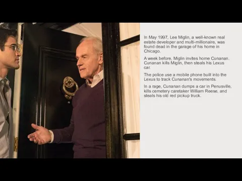 In May 1997, Lee Miglin, a well-known real estate developer and multi-millionaire,