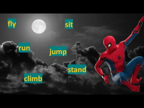 jump run stand fly climb sit